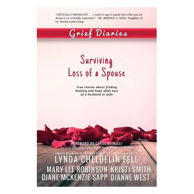 "Grief Diaries: Surviving Loss of a Spouse" - "" ("Cheldelin Fell Lynda")