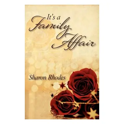 "It's a Family Affair" - "" ("Rhodes Sharon")