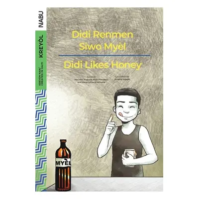 "Didi Likes Honey / Didi Renmen Siwo Myèl" - "" ("Auguste Marjorie")