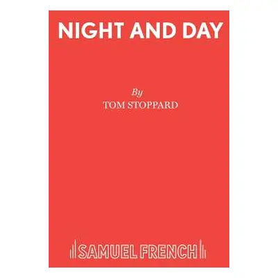 "Night and Day" - "" ("Stoppard Tom")