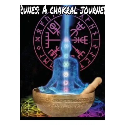 "Runes: A Chakral Journey" - "" ("Ravenchild Morrigan")