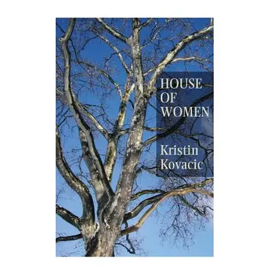 "House of Women" - "" ("Kovacic Kristin")