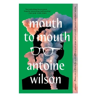 "Mouth to Mouth" - "" ("Wilson Antoine")