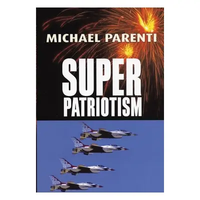 "Superpatriotism" - "" ("Parenti Michael")