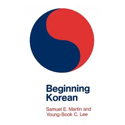 "Beginning Korean" - "" ("Martin Samuel E.")