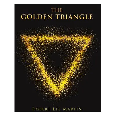 "The Golden Triangle" - "" ("Martin Robert Lee")