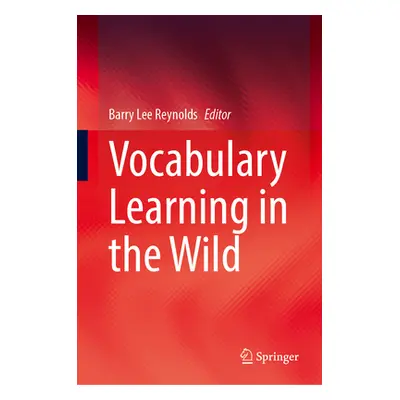 "Vocabulary Learning in the Wild" - "" ("Reynolds Barry Lee")