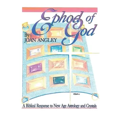 "Ephod of God" - "" ("Angley Joan")