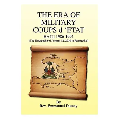 "THE ERA OF MILITARY COUPS d 'ETAT" - "" ("Dumay Emmanuel")