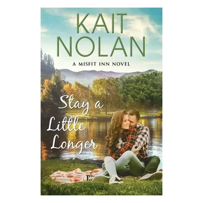 "Stay A Little Longer" - "" ("Nolan Kait")