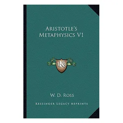 "Aristotle's Metaphysics V1" - "" ("Ross W. D.")