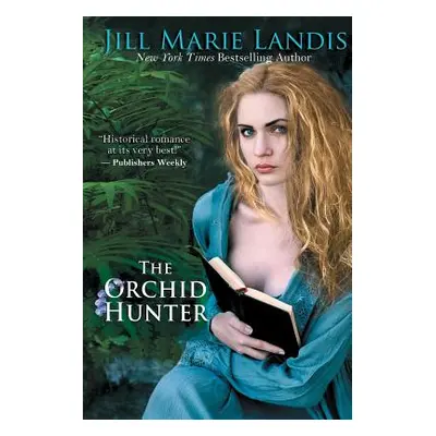 "The Orchid Hunter" - "" ("Landis Jill Marie")