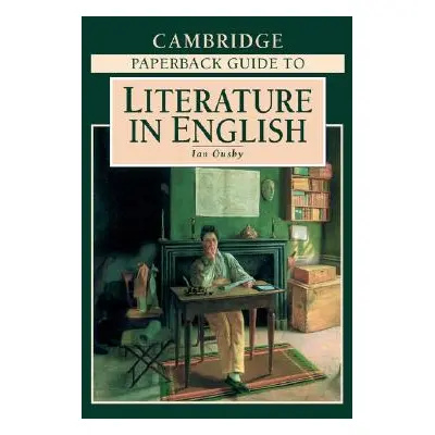 "The Cambridge Paperback Guide to Literature in English" - "" ("Ousby Ian")