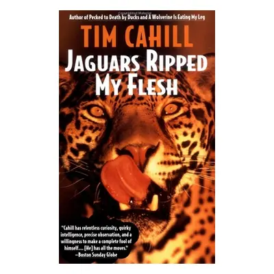 "Jaguars Ripped My Flesh" - "" ("Cahill Tim")