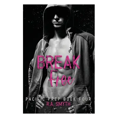 "Break Free: Pacific Prep #4" - "" ("Smyth R. a.")