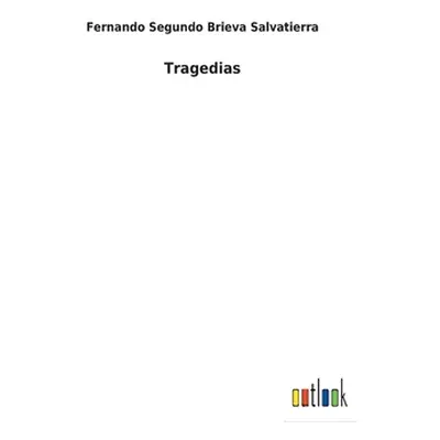 "Tragedias" - "" ("Brieva Salvatierra Fernando Segundo")