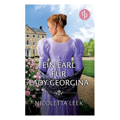 "Ein Earl fr Lady Georgina" - "" ("Leek Nicoletta")