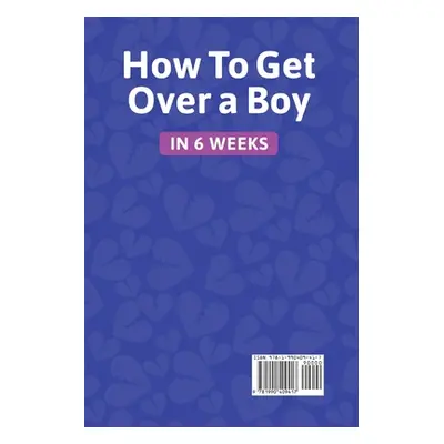 How to get over a boy in 6 weeks 8 stages to forget a Jerk or cheating ex who hurts you. How to 