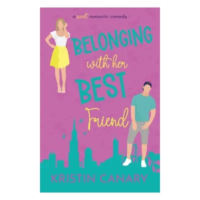 "Belonging With Her Best Friend" - "" ("Canary Kristin")