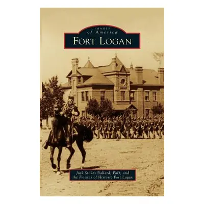 "Fort Logan" - "" ("Ballard Jack Stokes")