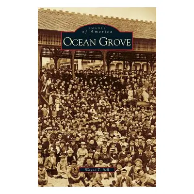 "Ocean Grove" - "" ("Bell Wayne T.")