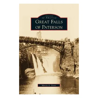 "Great Falls of Paterson" - "" ("Dente Marcia A.")