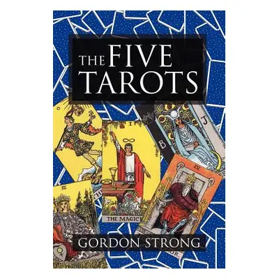 "The Five Tarots" - "" ("Strong Gordon")