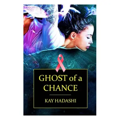 "Ghost of a Chance" - "" ("Hadashi Kay")