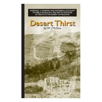 "Desert Thirst" - "" ("McGee W. J.")