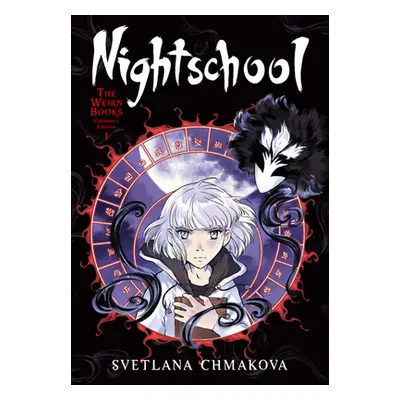 "Nightschool: The Weirn Books Collector's Edition, Vol. 1" - "" ("Chmakova Svetlana")