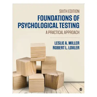 "Foundations of Psychological Testing: A Practical Approach" - "" ("Miller Leslie A.")