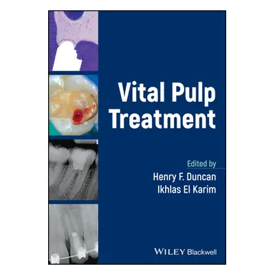 "Vital Pulp Treatment" - "" ("Duncan Henry F.")