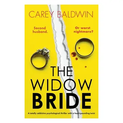 "The Widow Bride: A totally addictive psychological thriller with a heart-pounding twist" - "" (