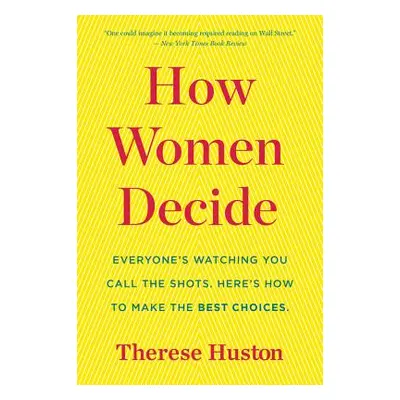 "How Women Decide" - "" ("Huston Therese")