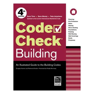 "Code Check Building: An Illustrated Guide to the Building Codes" - "" ("Kardon Redwood")