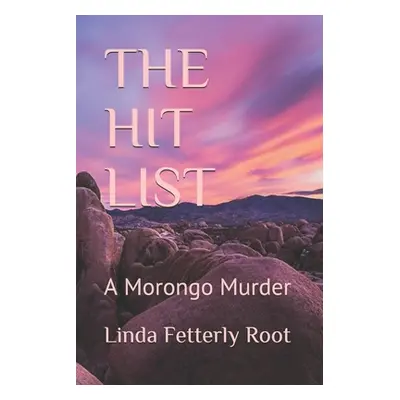 "The Hit List: A Morongo Murder" - "" ("Toms Brad")