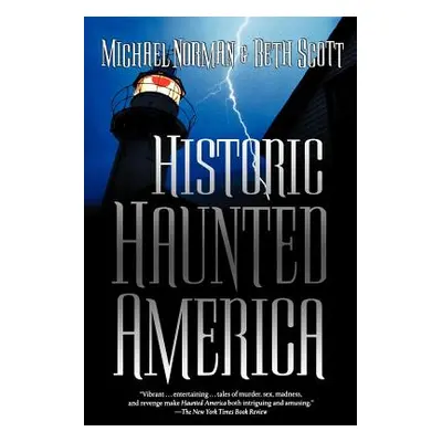 "Historic Haunted America" - "" ("Norman Michael")