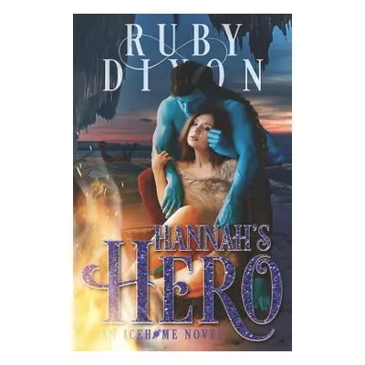 "Hannah's Hero" - "" ("Dixon Ruby")