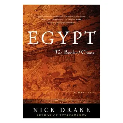 "Egypt: The Book of Chaos" - "" ("Drake Nick")