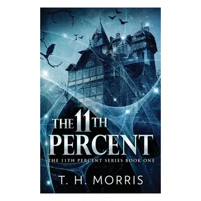 "The 11th Percent" - "" ("Morris T. H.")