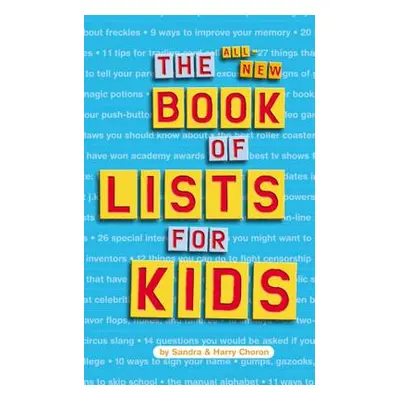 "The All-New Book of Lists for Kids" - "" ("Choron Sandra")