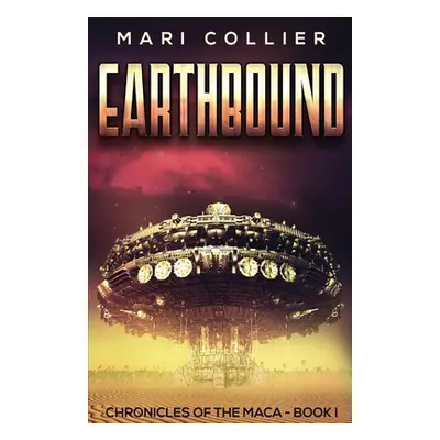 "Earthbound: Science Fiction in the Old West" - "" ("Collier Mari")