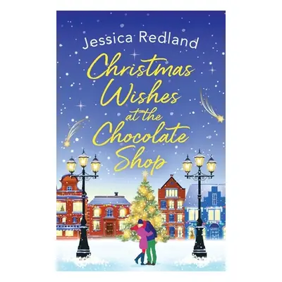 "Christmas Wishes at the Chocolate Shop" - "" ("Redland Jessica")