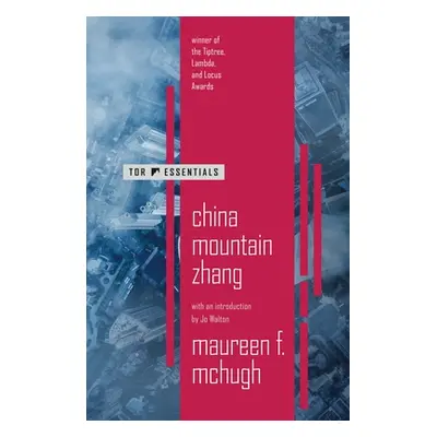 "China Mountain Zhang" - "" ("McHugh Maureen F.")