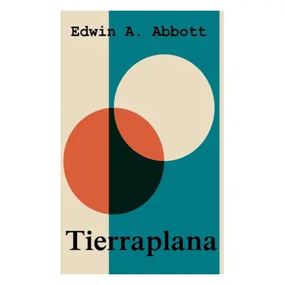 "Tierraplana: Flatland, Spanish edition" - "" ("Abbott Edwin A.")