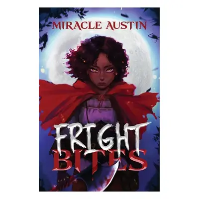 "Fright Bites" - "" ("Austin Miracle")