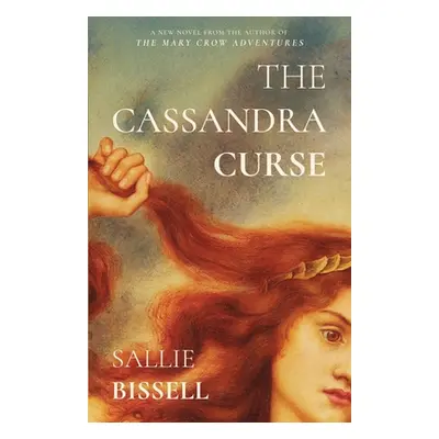 "The Cassandra Curse" - "" ("Bissell Sallie")