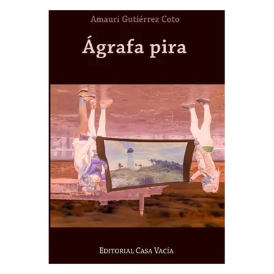 "grafa pira" - "" ("Coto Amauri Gutirrez")