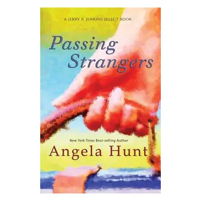 "Passing Strangers" - "" ("Hunt Angela")