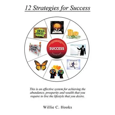 "12 Strategies for Success" - "" ("Hooks Willie C.")